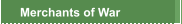 Merchants of War